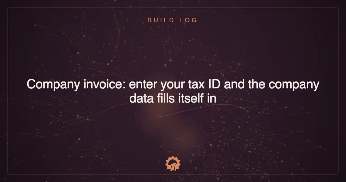 Company invoice: enter your tax ID and the company data fills itself in