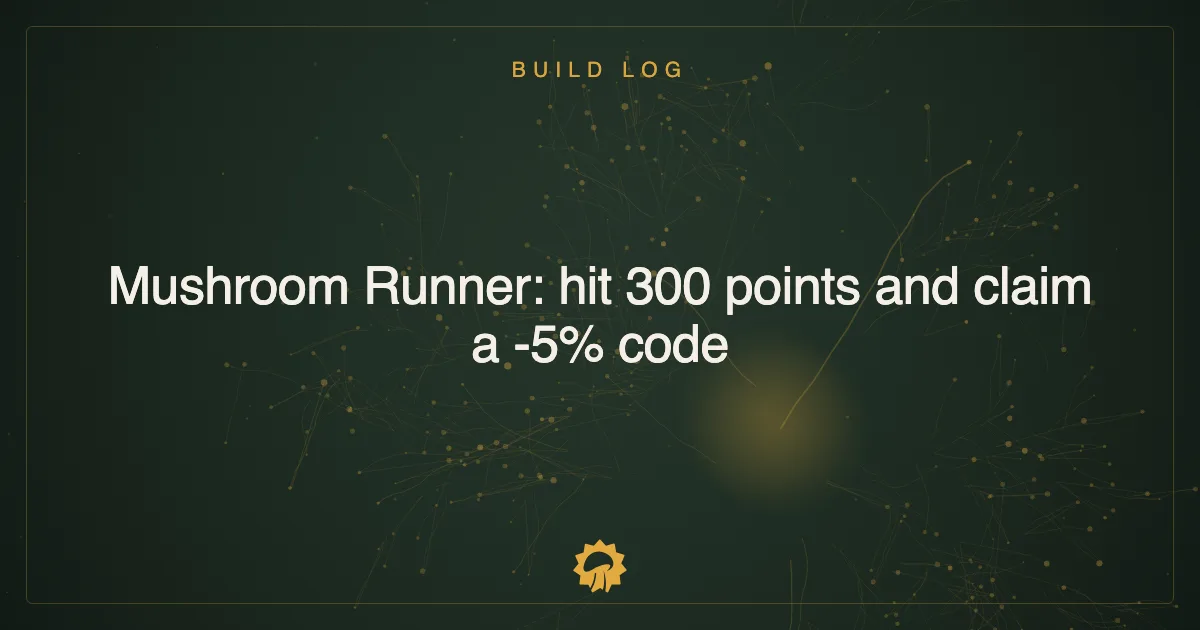 Mushroom Runner: hit 300 points and claim a -5% code