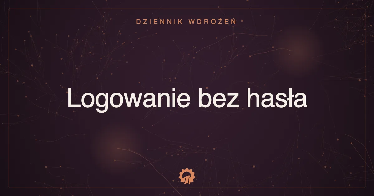 Logowanie bez hasła: link na e-mail zamiast wymyślania kolejnego hasła